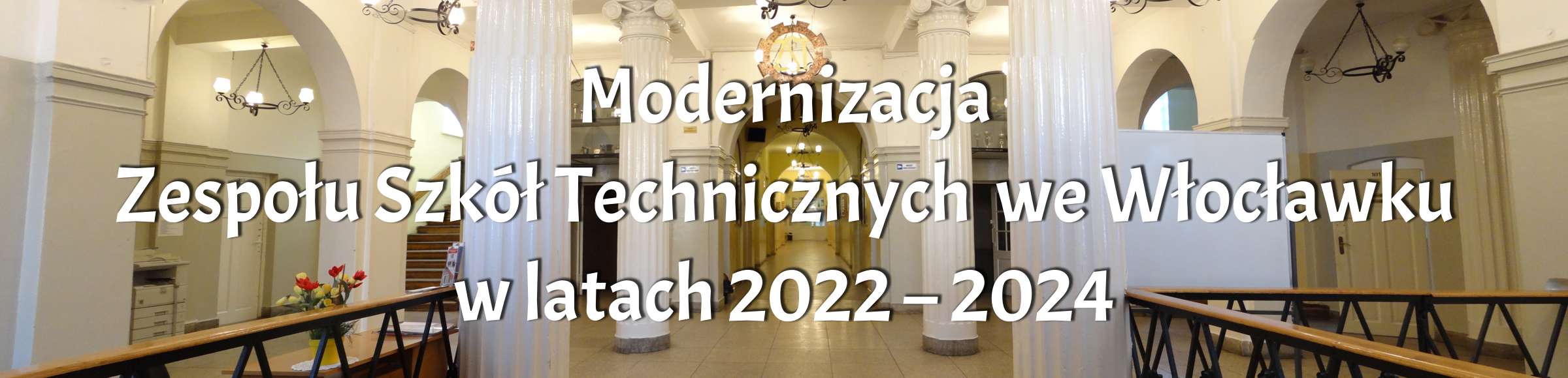 Modernizacja Zespołu Szkół Technicznych we Włocławku w latach 2022 – 2024
