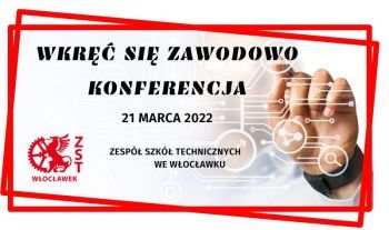 Konferencja – „Wkręć się zawodowo” – 21 marca 2022 r.